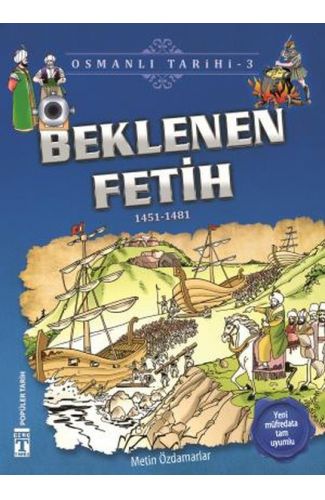 Beklenen Fetih - Osmanlı Tarihi 3