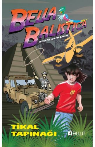 Bella Balistica - Tikal Tapınağı