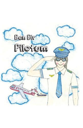 Ben Bir Pilotum - Meslekler Serisi