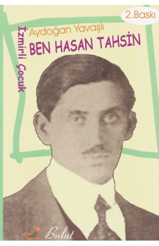 Ben Hasan Tahsin  (İzmirli Çocuk)
