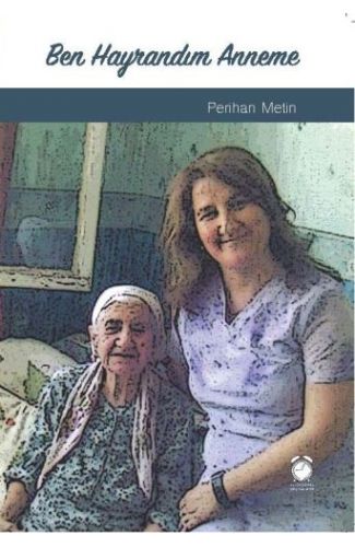 Ben Hayrandım Anneme