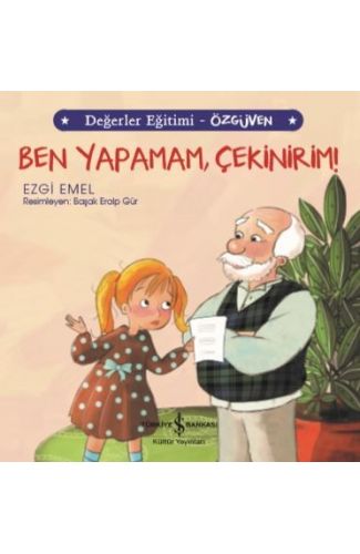Ben Yapamam, Çekinirim! Değerler Eğitimi - Özgüven