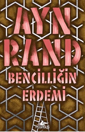Bencilliğin Erdemi
