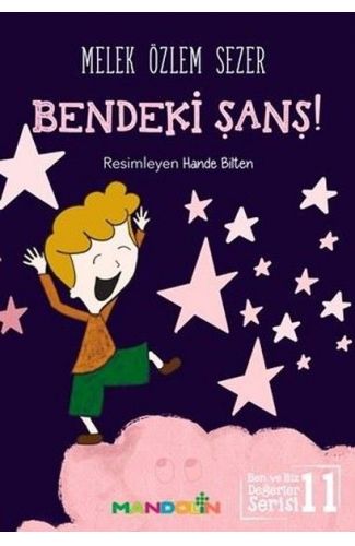 Bendeki Şans! - Ben ve Biz Değerler Serisi 11