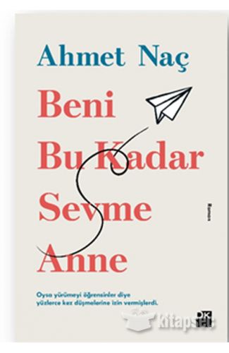 Beni Bu Kadar Sevme Anne