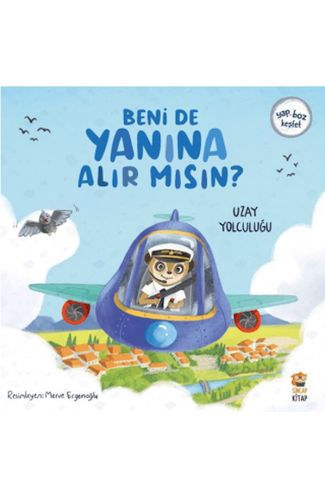 Beni de Yanına Alır Mısın? Uzay Yolculuğu