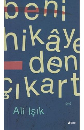 Beni Hikayeden Çıkart