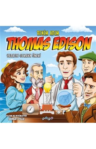 Benim Adım Thomas Edison - Yaratıcı Olmanın Önemi