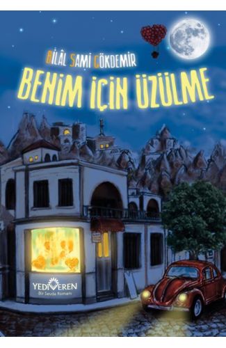 Benim İçin Üzülme