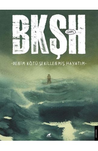 Benim Kötü Şekillenmiş Hayatım