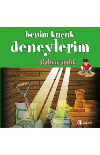 Benim Küçük Deneylerim - Bahçıvanlık