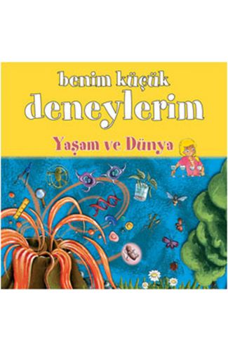 Benim Küçük Deneylerim - Yaşam ve Dünya