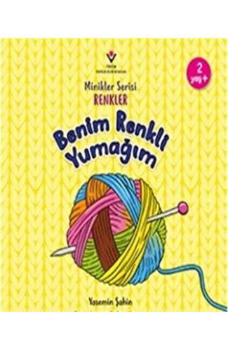 Benim Renkli Yumağım - Minikler Serisi Renkler