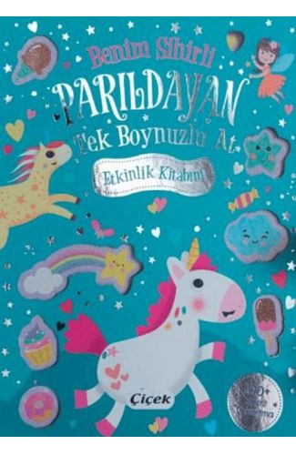 Benim Sihirli Parıldayan Tek Boynuzlu At Etkinlik Kitabım