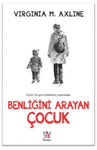 Benliğini Arayan Çocuk