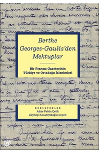 Berthe Georges-Gaulis'den Mektuplar