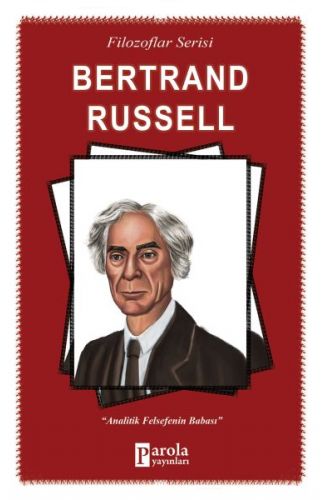 Bertrand Russell - Analitik Felsefenin Babası