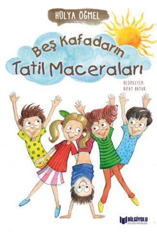 Beş Kafadarın Tatil Maceraları