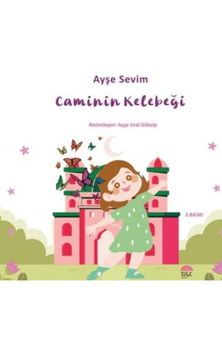 Betül Büyüyor - Caminin Kelebeği