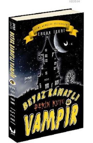 Beyaz Kanatlı Vampir 6 - Derin Kuyu