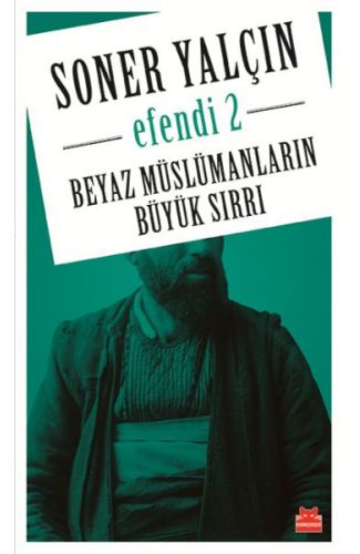 Beyaz Müslümanların Büyük Sırrı - Efendi 2