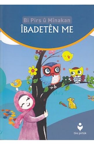 Bi Pirs u Minakan - Ibadeten Me(Kürtçe)
