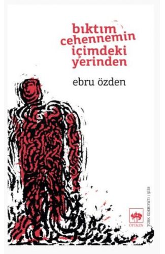 Bıktım Cehennemin İçimdeki Yerinden