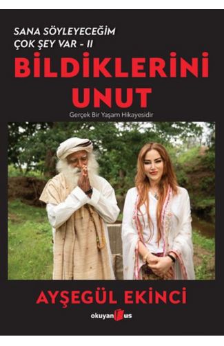 Bildiklerini Unut