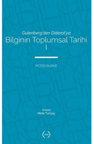 Bilginin Toplumsal Tarihi 1