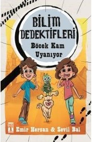 Bilim Dedektifleri : Böcek Kam Uyanıyor