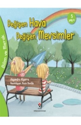 Bilim Ve Merak - Değişen Hava Değişen Mevsimler