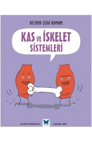 Bilimin Çizgi Romanı - Kas ve İskelet Sistemleri