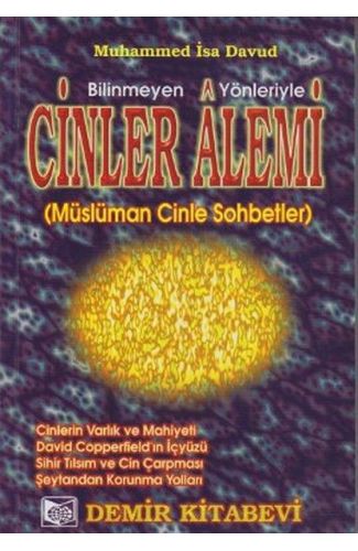 Bilinmeyen Yönleriyle Cinler Alemi