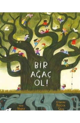 Bir Ağaç Ol!