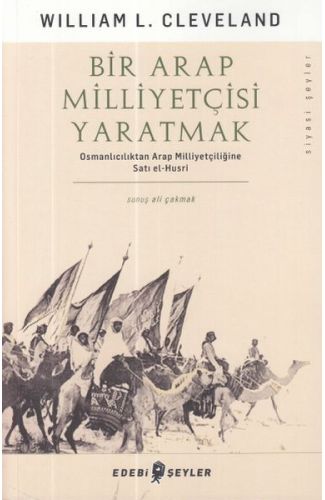 Bir Arap Milliyetçisi Yaratmak