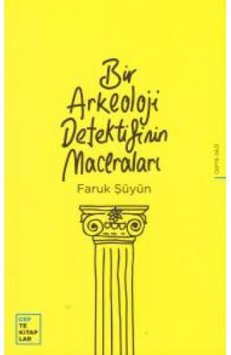 Bir Arkeoloji Dedektifinin Maceraları