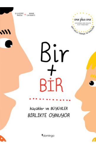 Bir Artı Bir: Küçükler ve Büyükler Birlikte Oynuyor (Çift Dilli)