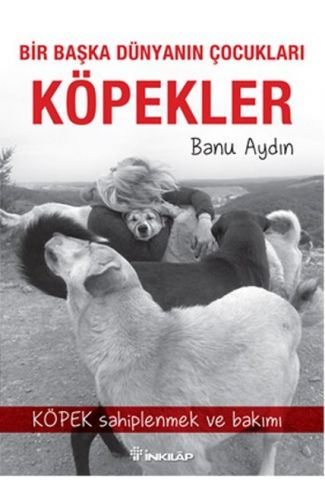 Bir Başka Dünyanın Çocukları Köpekler