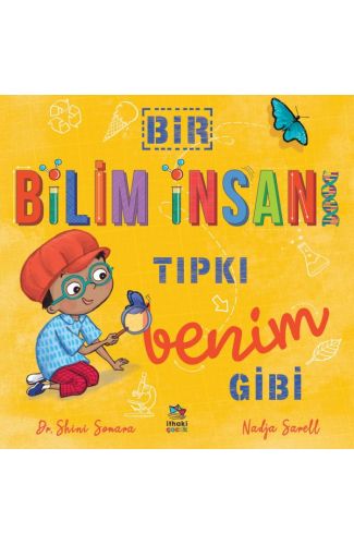Bir Bilim İnsanı Tıpkı Benim Gibi