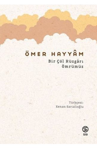 Bir Çöl Rüzgarı Ömrümüz