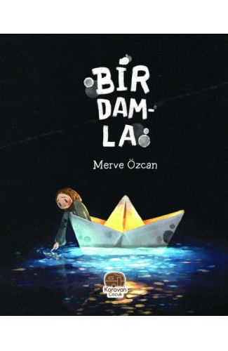 Bir Damla, Merve Özcan