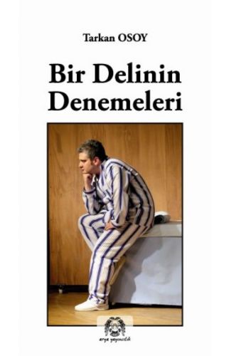 Bir Delinin Denemeleri
