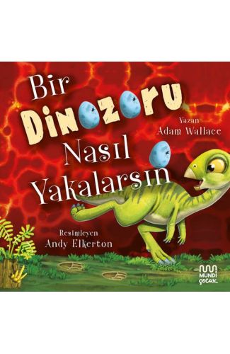 Bir Dinozoru Nasıl Yakalarsın