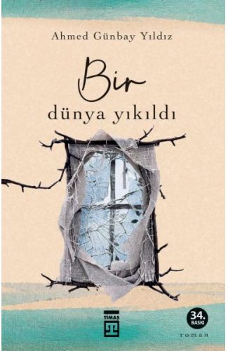 Bir Dünya Yıkıldı
