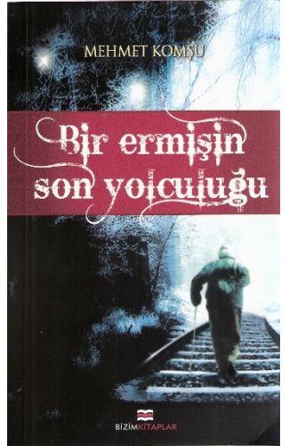 Bir Ermişin Son Yolculuğu