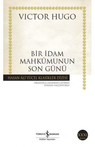 Bir İdam Mahkumunun Son Günü - Hasan Ali Yücel Klasikleri