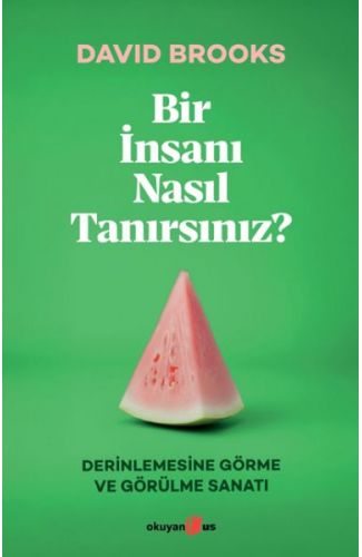 Bir İnsanı Nasıl Tanırsınız?