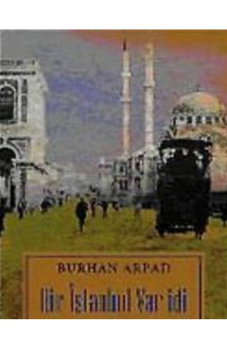 Bir İstanbul Var İdi
