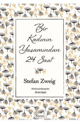 Bir Kadının Yaşamından 24 Saat (Bez Ciltli)