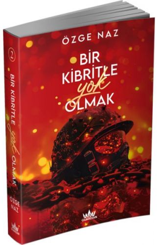 Bir Kibritle Yok Olmak -2